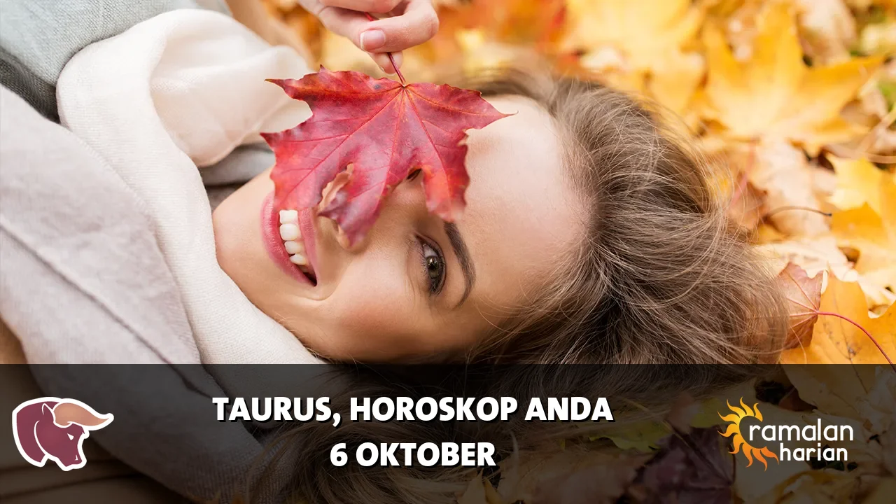 Horoskop Taurus untuk Selasa, 6 Oktober 2026