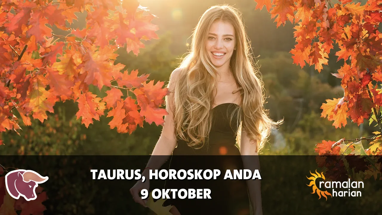 Horoskop Taurus untuk Jumat, 9 Oktober 2026