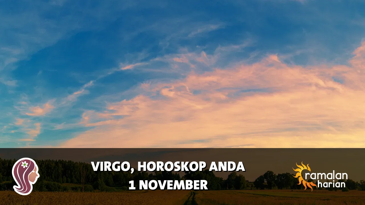 Horoskop Virgo untuk Minggu, 1 November 2026