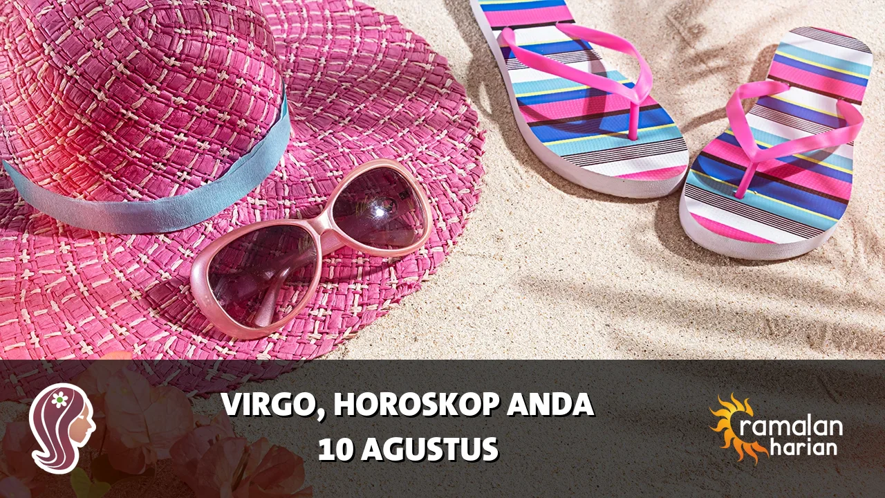 Horoskop Virgo untuk Senin, 10 Agustus 2026