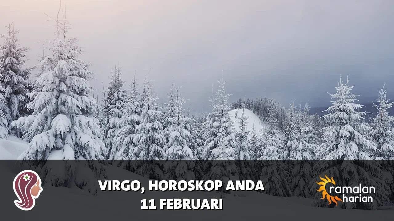 Horoskop Virgo untuk Rabu, 11 Februari 2026