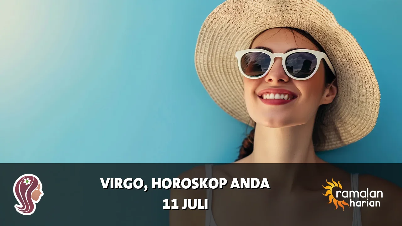 Horoskop Virgo untuk Sabtu, 11 Juli 2026