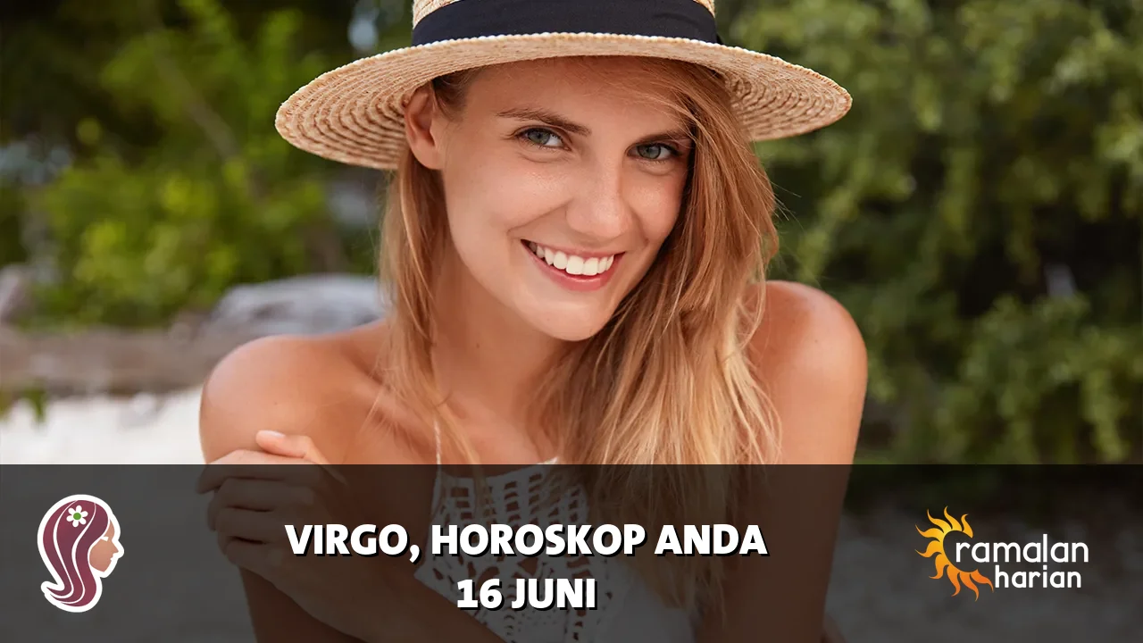 Horoskop Virgo untuk Selasa, 16 Juni 2026