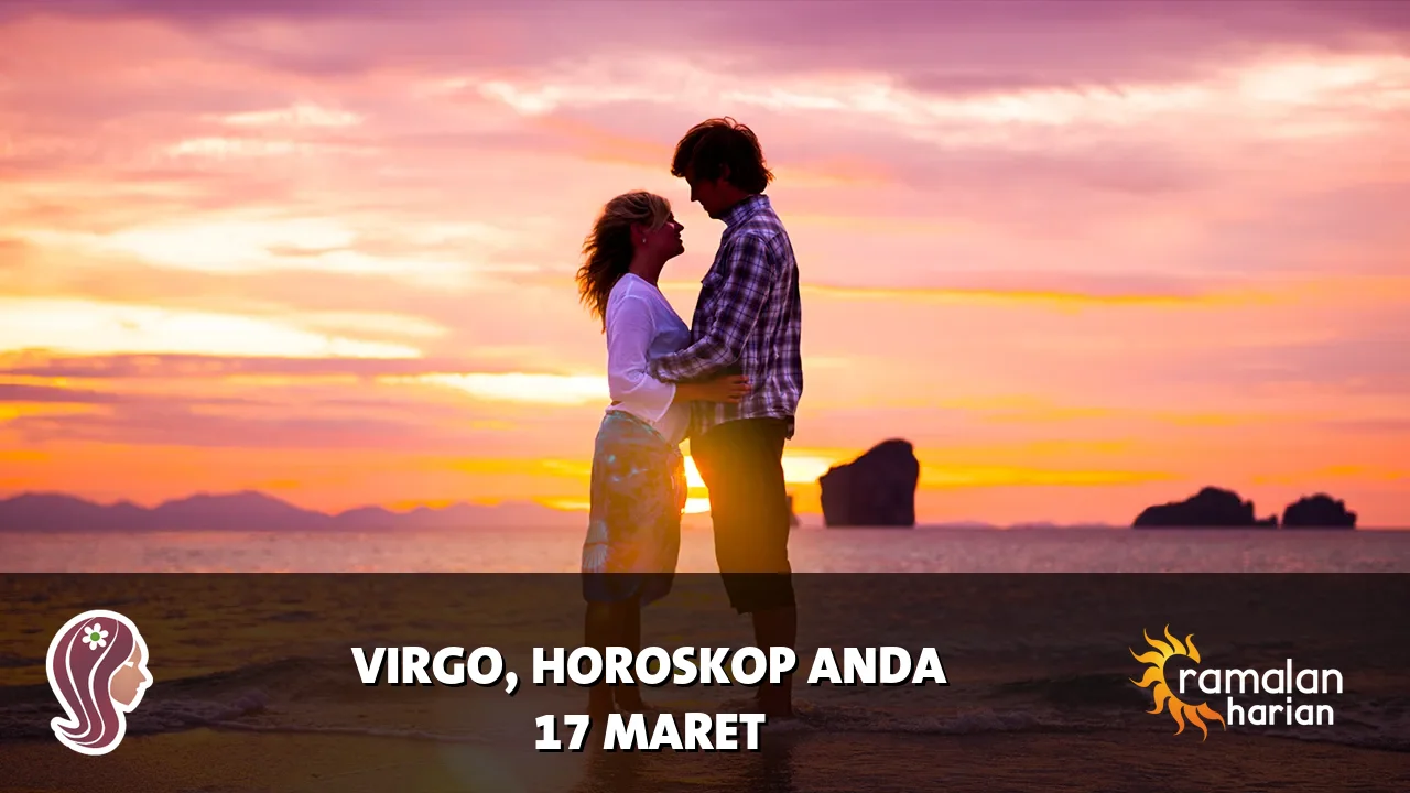 Horoskop Virgo untuk Selasa, 17 Maret 2026