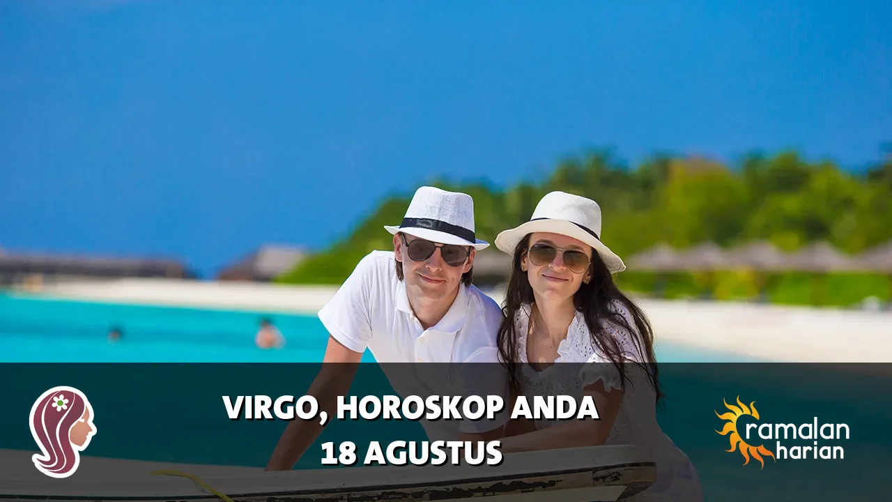Horoskop Virgo untuk Selasa, 18 Agustus 2026