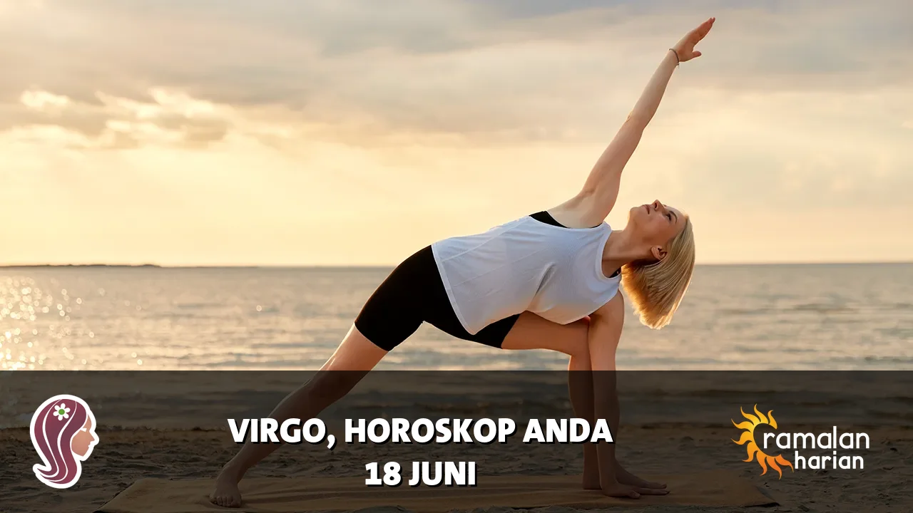 Horoskop Virgo untuk Kamis, 18 Juni 2026
