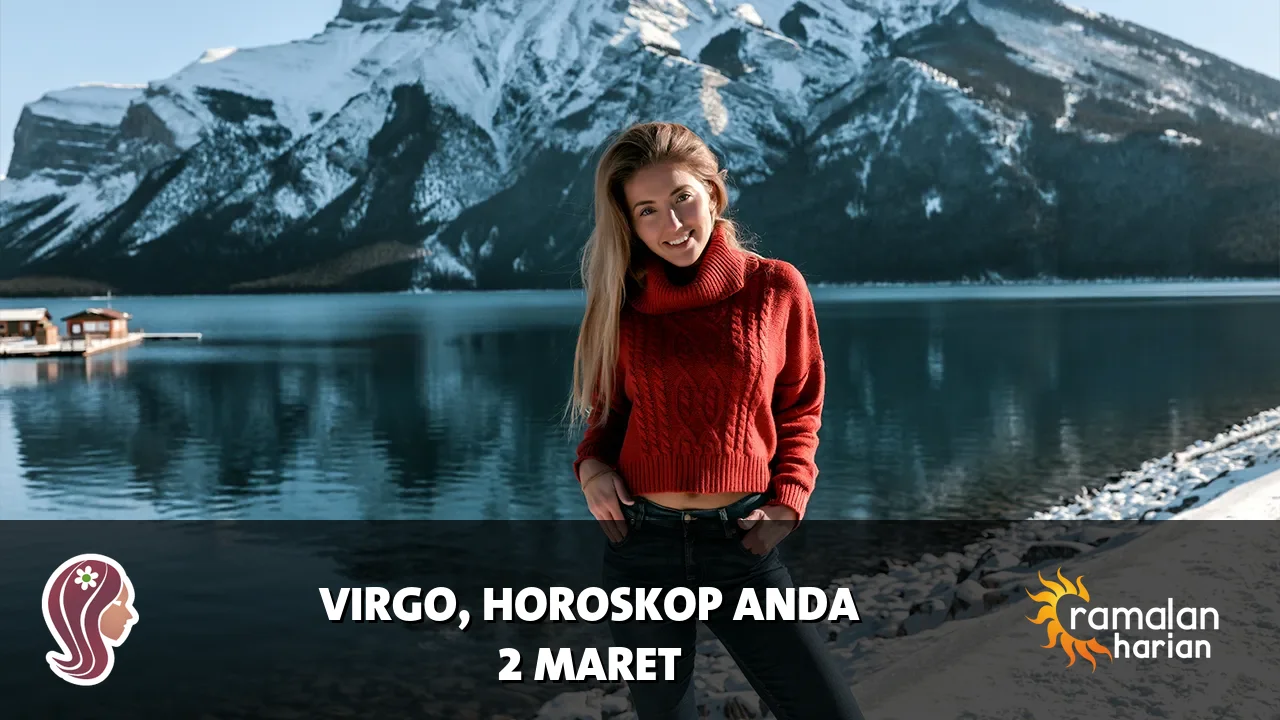 Horoskop Virgo untuk Senin, 2 Maret 2026