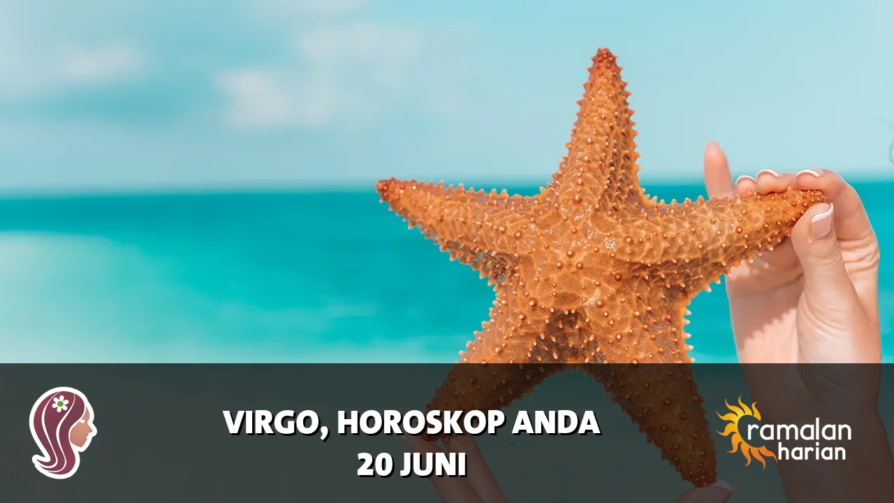Horoskop Virgo untuk Sabtu, 20 Juni 2026