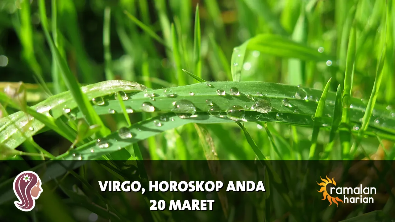 Horoskop Virgo untuk Jumat, 20 Maret 2026