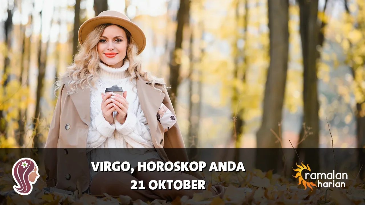 Horoskop Virgo untuk Rabu, 21 Oktober 2026