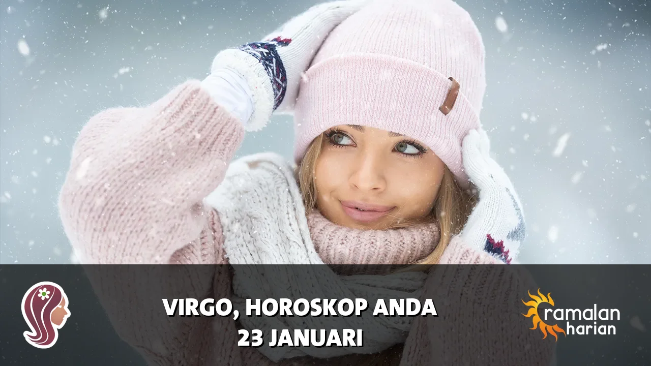 Horoskop Virgo untuk Jumat, 23 Januari 2026