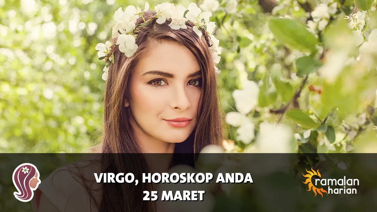 Horoskop Virgo untuk Rabu, 25 Maret 2026