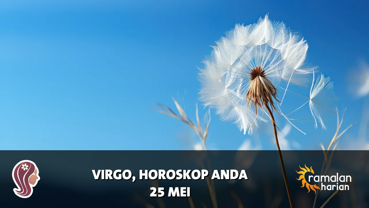 Horoskop Virgo untuk Senin, 25 Mei 2026