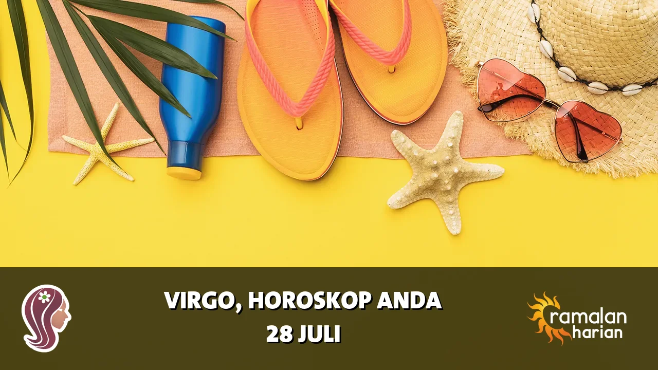 Horoskop Virgo untuk Selasa, 28 Juli 2026