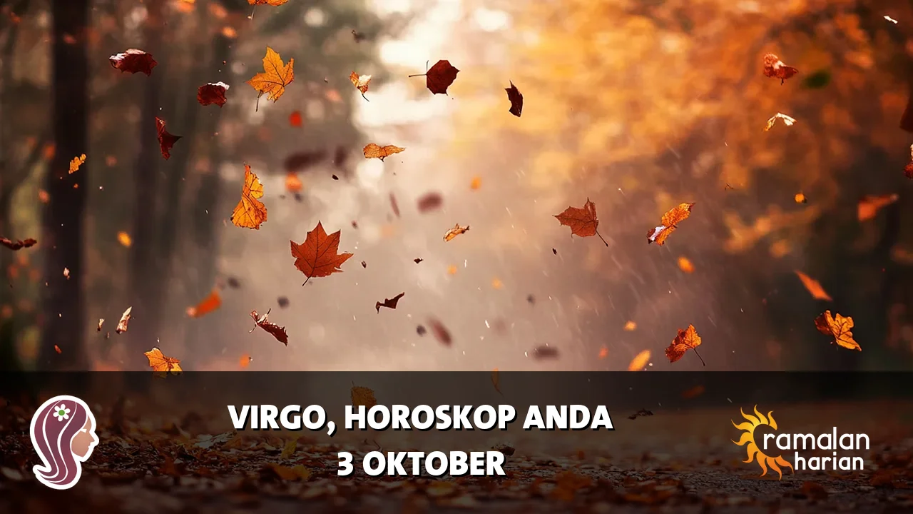 Horoskop Virgo untuk Sabtu, 3 Oktober 2026