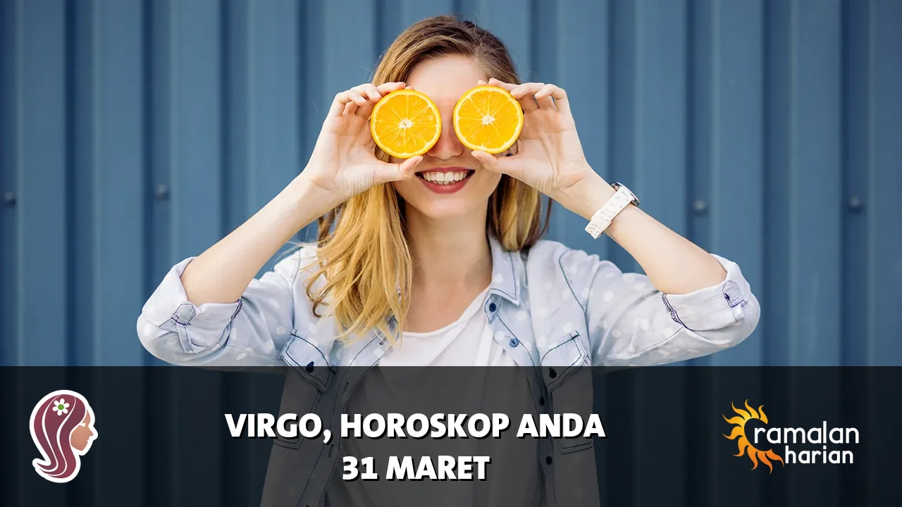 Horoskop Virgo untuk Selasa, 31 Maret 2026