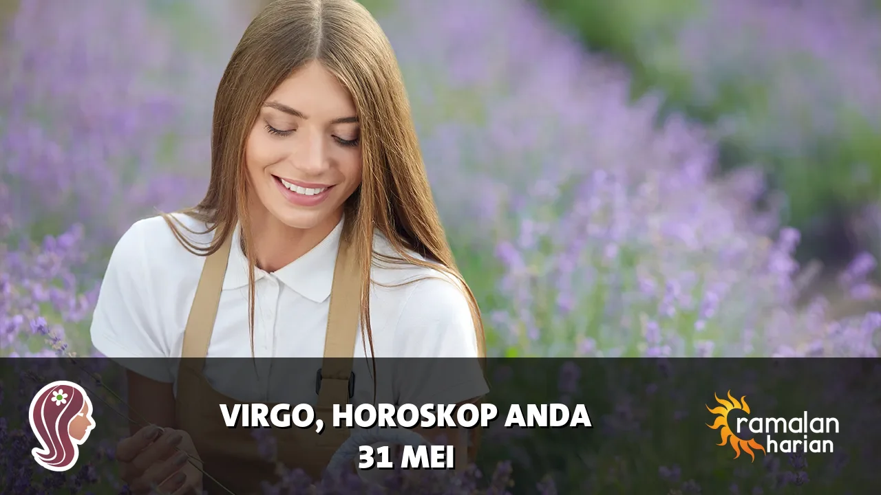 Horoskop Virgo untuk Minggu, 31 Mei 2026