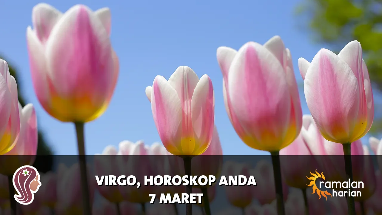 Horoskop Virgo untuk Sabtu, 7 Maret 2026
