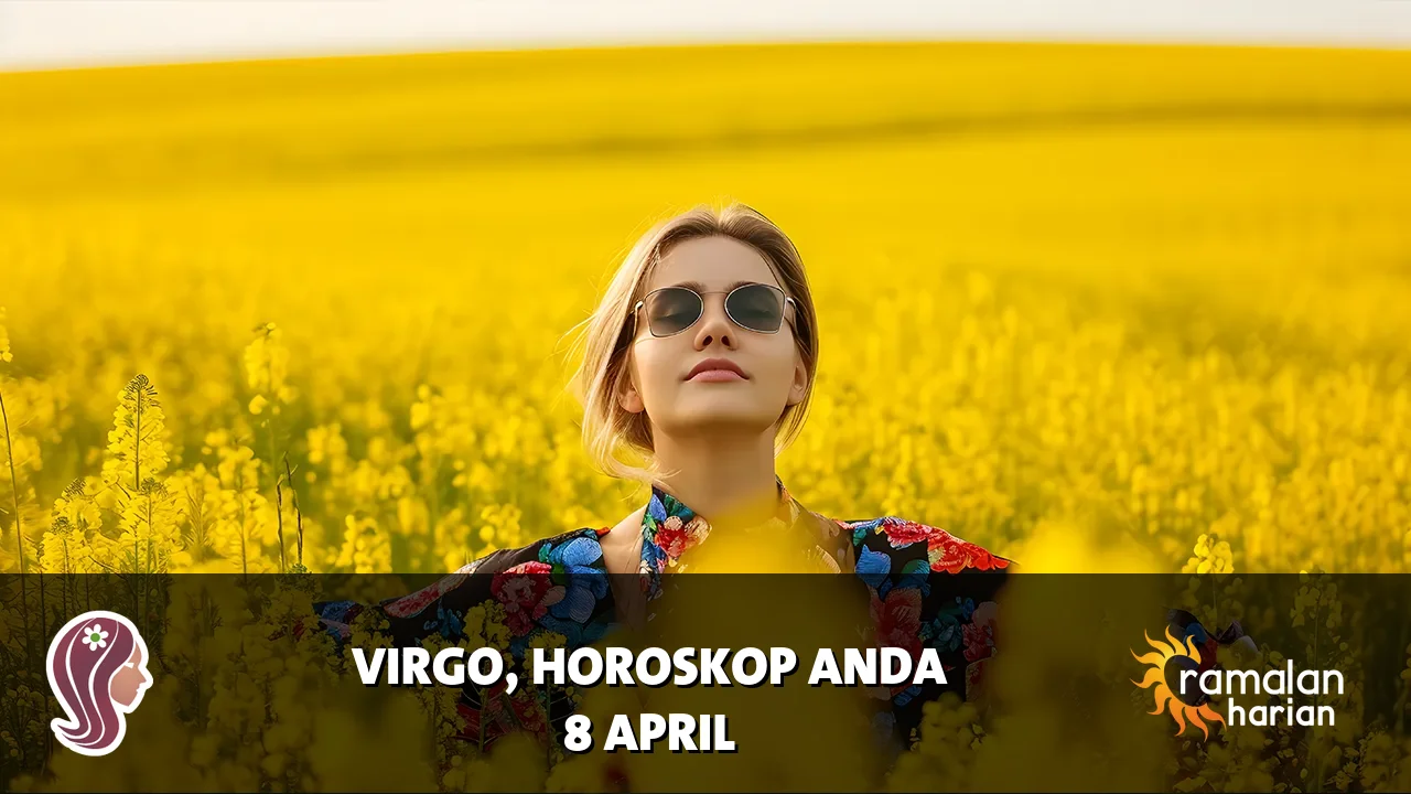 Horoskop Virgo untuk Rabu, 8 April 2026